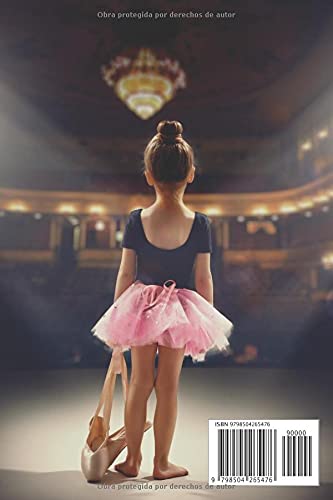 Pequeño diario de una bailarina: Diario forrado para todas las pequeñas bailarinas amantes de la danza clásica y el ballet.
