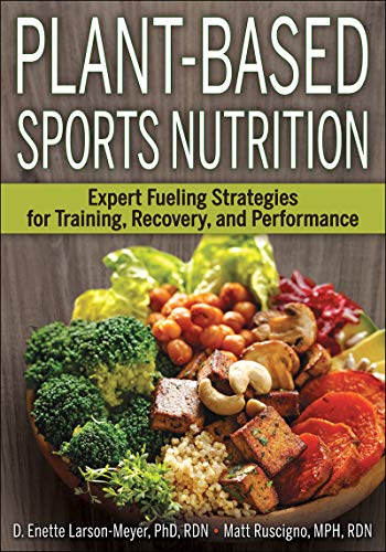 Plant-Based Sports Nutrition: Expert fueling strategies for training, recovery, and performance (English Edition)