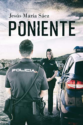 Poniente: Una novela policiaca y de suspense