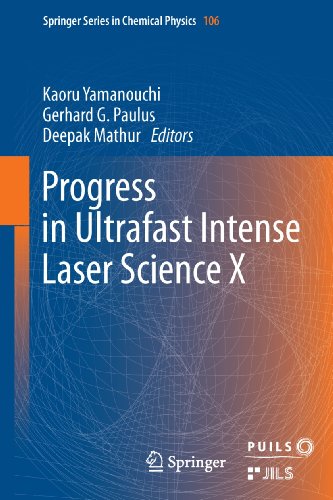 Progress in Ultrafast Intense Laser Science: Volume X (Springer Series in Chemical Physics Book 106) (English Edition)