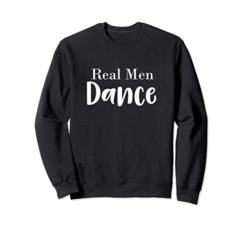Real Men Dance Men's Dancewear Ballet Barre Hip-hop Sudadera