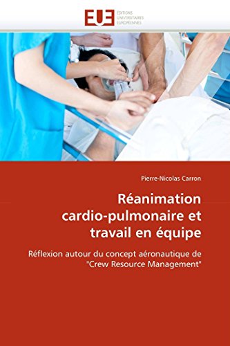 Réanimation cardio-pulmonaire et travail en équipe (OMN.UNIV.EUROP.)