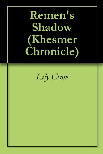 Remen's Shadow (Khesmer Chronicle Book 1) (English Edition)