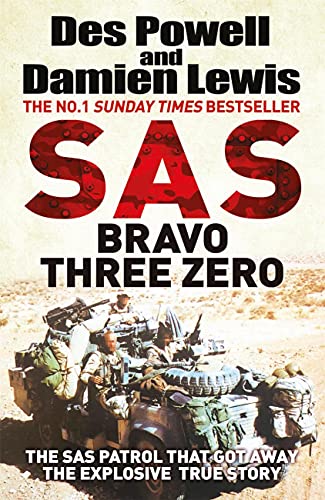 SAS Bravo Three Zero: The Explosive Untold Story (English Edition)
