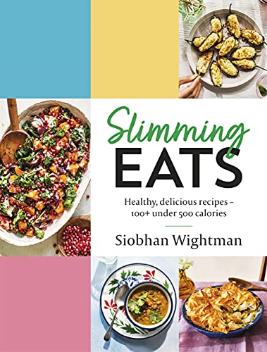 Slimming Eats: Healthy, delicious recipes – 100+ under 500 calories (English Edition)