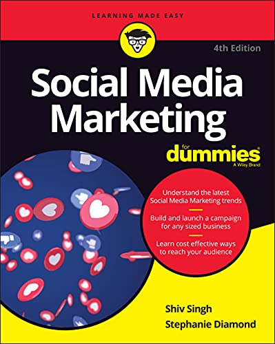 Social Media Marketing For Dummies, 4th Edition