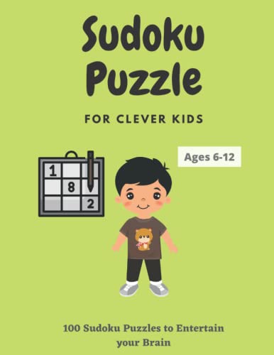 Sudoku Puzzle for Clever Kids: Easy Sudoku Puzzle book for smart Kids Ages 6-12 (9x9) with Solutions