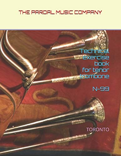 Technical exercise book for tenor trombone N-99: TORONTO