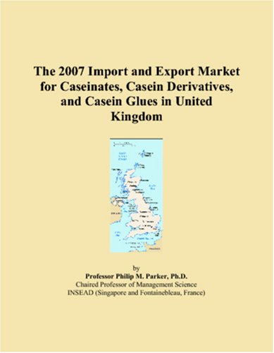 The 2007 Import and Export Market for Caseinates, Casein Derivatives, and Casein Glues in United Kingdom