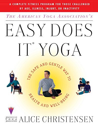 The American Yoga Association's Easy Does It Yoga : The Safe and Gentle Way to Health and Well-Being by Alice Christensen (1999-11-18)