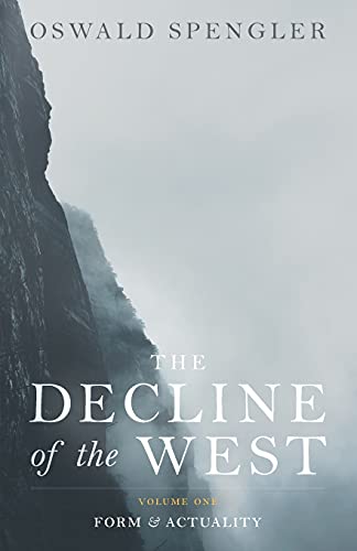 The Decline of the West: Form and Actuality: 1
