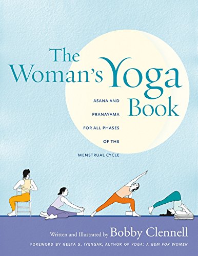 The Woman's Yoga Book: Asana and Pranayama for all Phases of the Menstrual Cycle