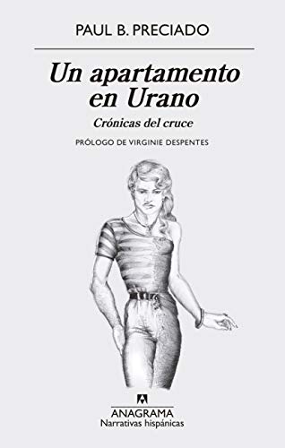 Un apartamento en Urano: Crónicas del cruce (Narrativas hispánicas nº 625)