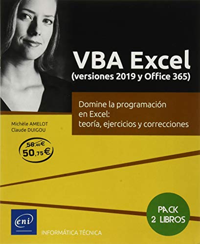 VBA Excel (versiones 2019 y Office 365) - Pack de 2 libros: Domine la programación en Excel: teoría, ejercicios y correcciones