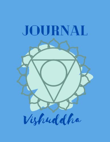 Vishuddha Journal |I SPEAK -Throat Chakra Notebook | Blank Journal | Sketchbook |Healing Notes (Chakras Sketchbooks| Sketchbooks | Notebooks) Paperback
