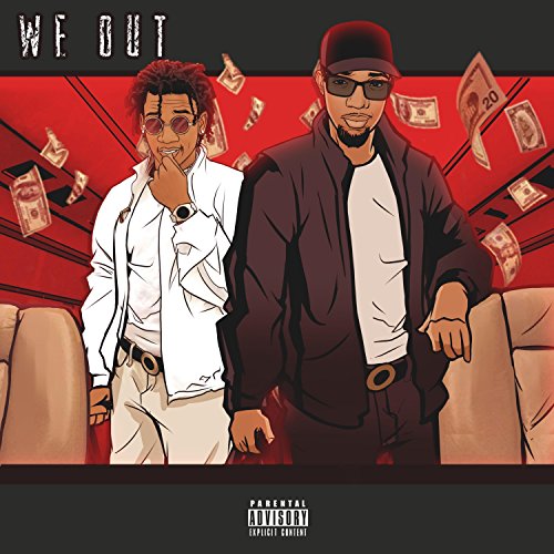 We Out (feat. Kilo) [Explicit]