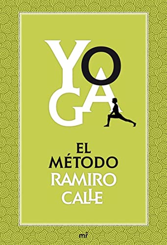 Yoga: el método Ramiro Calle (MR Prácticos)