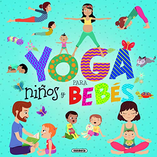 Yoga para niños y bebés (Yoga para peques)