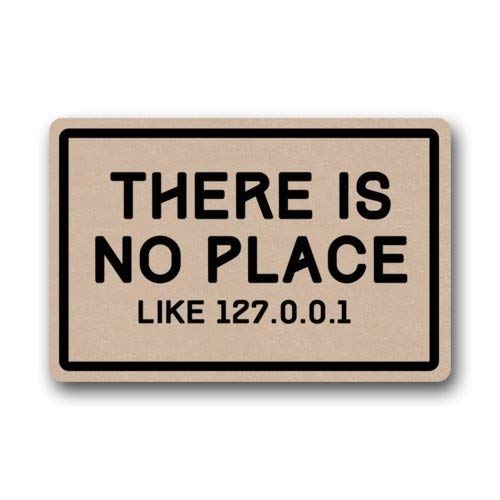 ZMvise - Felpudo de franela personalizable, diseño con texto en inglés "There is No Place Like 127.0.0.1", lavable y duradero, para interiores y exteriores, 15,7 x 60 cm