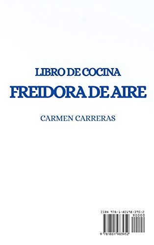 LIBRO DE COCINA FREIDORA DE AIRE 2021 (AIR FRYER COOKBOOK 2021 SPANISH VERSION): RECETAS EXQUISITAS PARA UN DESAYUNO Y ALMUERZO RÁPIDOS Y FÁCILES