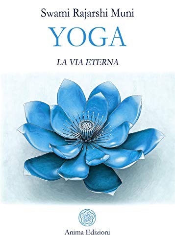 Yoga La via eterna (Italian Edition)