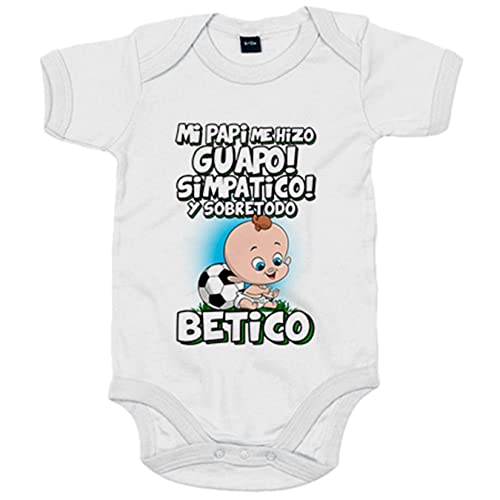 Body bebé mi papi me hizo guapo simpático y sobretodo aficionado al fútbol del Betis - Blanco, Talla única 12 meses