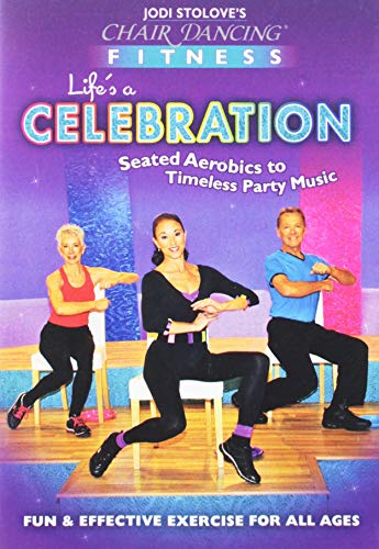 Chair Dancing Fitness: Life's A Celebration