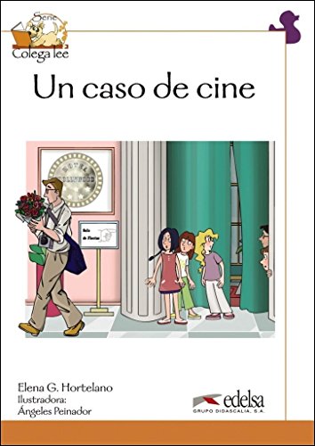 Colega lee 4 - 5/6 un caso de cine: Un caso de cine (Reader level 4) (Lecturas - Niños - Colega lee - Nivel A2)