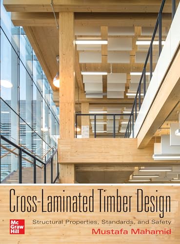 Cross-Laminated Timber Design: Structural Properties, Standards, and Safety (P/L CUSTOM SCORING SURVEY)