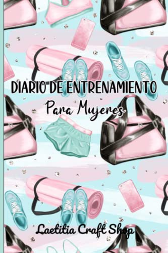 Diario de Entrenamiento para Mujeres: Supera tus Límites y Alcanza tu Mejor Versión.