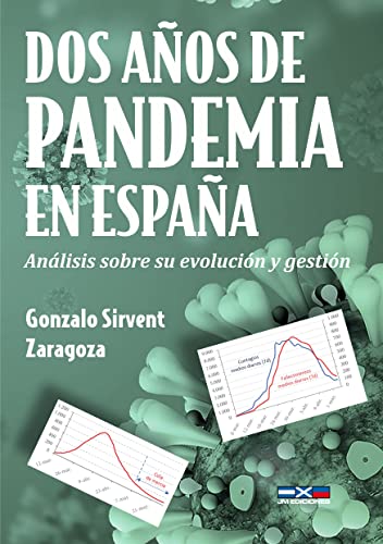 Dos años de Pandemia en España: Análisis sobre su evolución y gestión