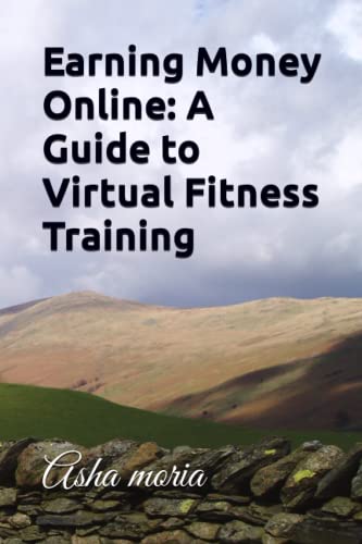 Earning Money Online: A Guide to Virtual Fitness Training