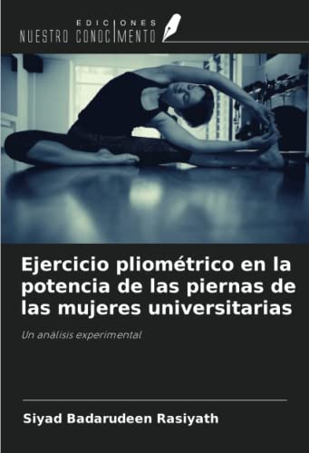 Ejercicio pliométrico en la potencia de las piernas de las mujeres universitarias: Un análisis experimental