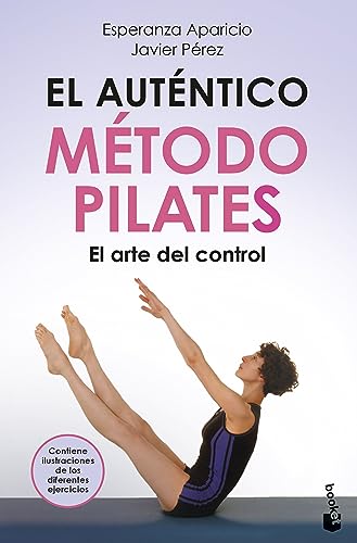El auténtico método Pilates: El arte del control (Prácticos siglo XXI)