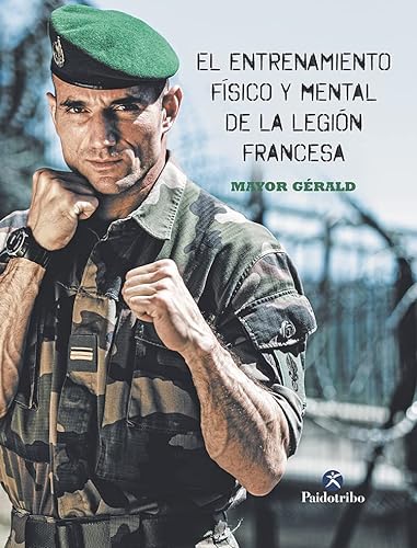 El entrenamiento físico y mental de la legión francesa (Deportes)