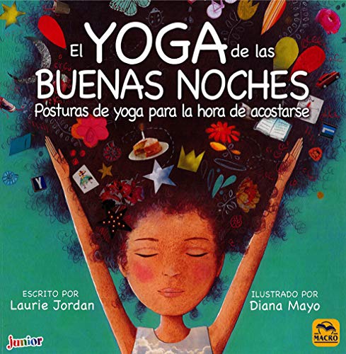 EL YOGA DE LAS BUENAS NOCHES. Posturas de yoga para la hora de acostarse (Macro Junior)