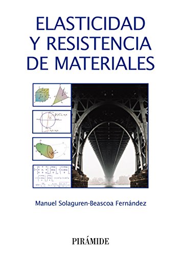 Elasticidad y resistencia de materiales (Ciencia y Técnica)