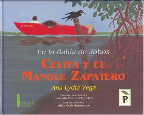 En la bahia de jobos: Celita Y El Mangle Zapatero