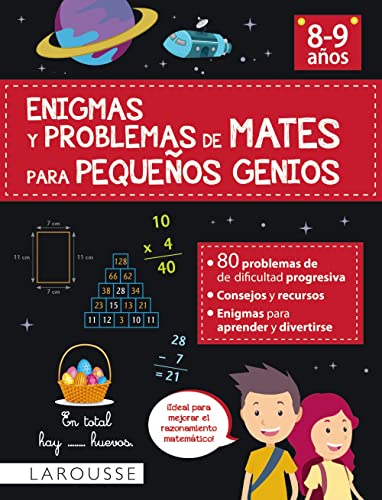 Enigmas y problemas de mates para pequeños genios (8-9 años) (LAROUSSE - Infantil / Juvenil - Castellano - A partir de 8 años)