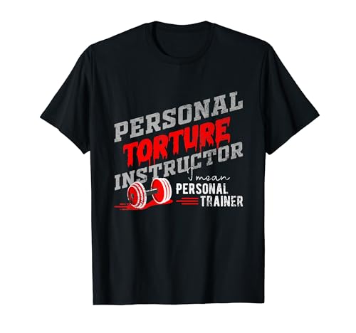 Entrenador Personal para Instructor Personal de Tortura Camiseta