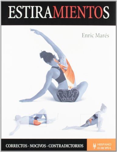 Estiramientos / Stretching: Correctos, Nocivos, Contradictorios / Correct, Harmful, Contradictions (Programa Fitness / Fitness Program) by Enric Mares (2009-09-16)