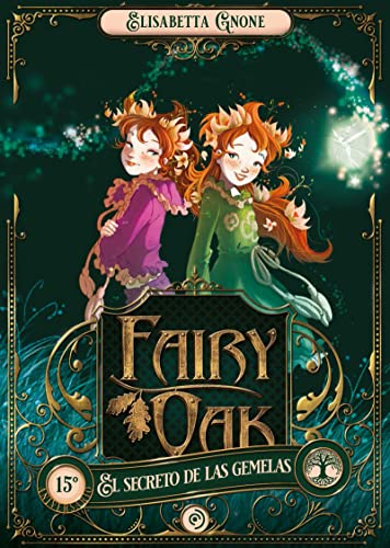 Fairy Oak 1. El secreto de las gemelas (INFANTIL / JUVENIL)