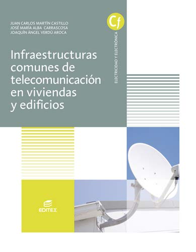 Infraestructuras comunes de telecomunicaciones en viviendas y edificios (Ciclos Formativos)