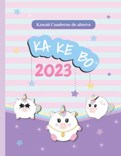 Kawaii Cuaderno de ahorro – KAKEBO 2023: Kawaii UNICORNIO planificación de gastos diarios| organizador de presupuesto para todo el año