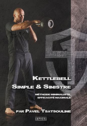 Kettlebell: Simple & sinistre
