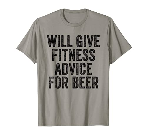 Le dará consejos de fitness para profesor de fitness divertido de cerveza Camiseta