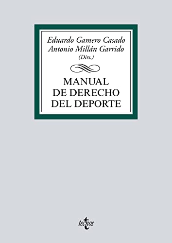 Manual de Derecho del Deporte (Derecho - Biblioteca Universitaria de Editorial Tecnos)