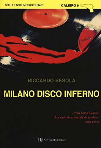 Milano disco inferno (Calibro 9)