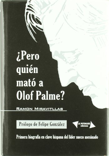 ¿Pero quién mató a Olof Palme?