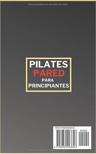 Pilates Pared para Principiantes: Los Mejores Ejercicios para Tonificar Abdomen, Piernas y Glúteos en 28 Días | Para Mujeres